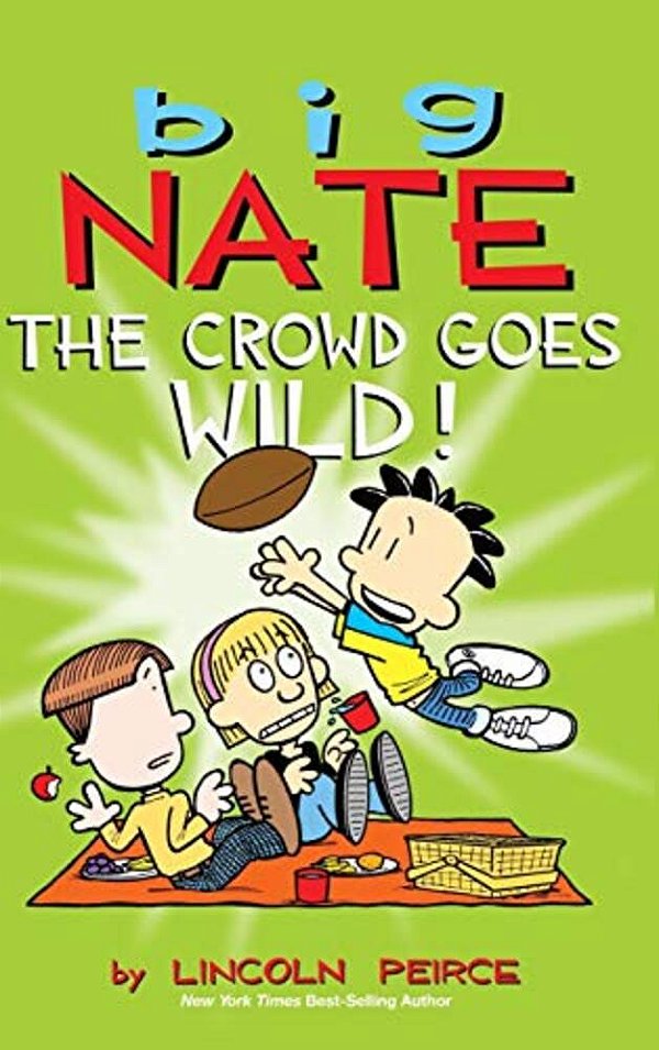 Big Nate: The Crowd Goes Wild!-..
