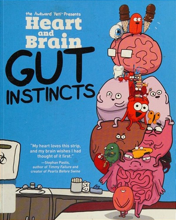 Heart And Brain: Gut Instincts: An Awkward Yeti Collection Volume 2-..