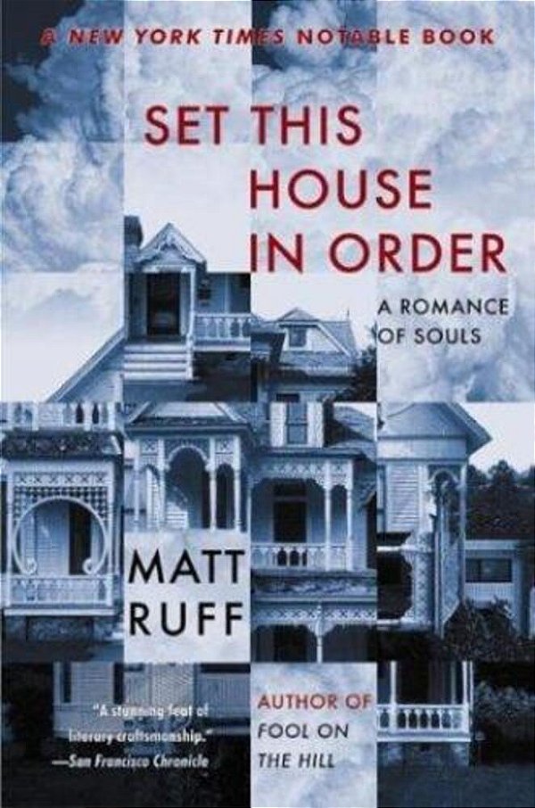 Set This House In Order: A Romance Of Souls-..