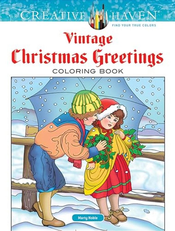 Creative Haven Vintage Christmas Greetings Coloring Book-..