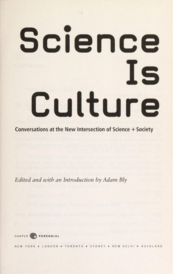 Science Is Culture: Conversations At The New Intersection Of Science + Society-..