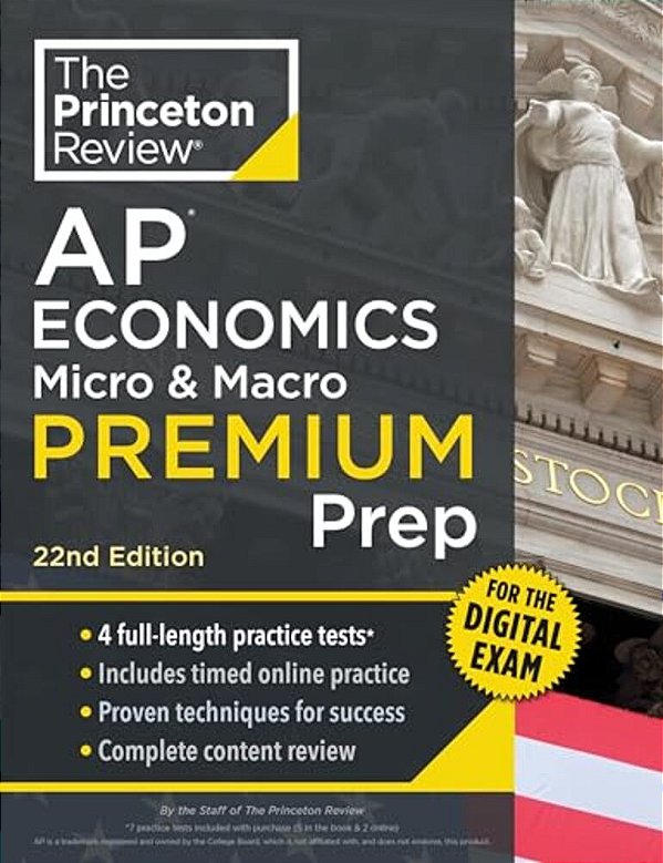 Princeton Review Ap Economics Micro & Macro Premium Prep, 22Nd Edition: 4 Practice Tests + Digital Practice Online + Content Review-..