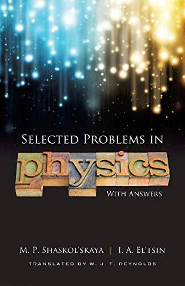 Selected Problems In Physics With Answers-..