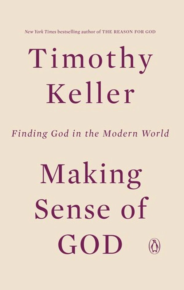 Making Sense Of God: Finding God In The Modern World-..