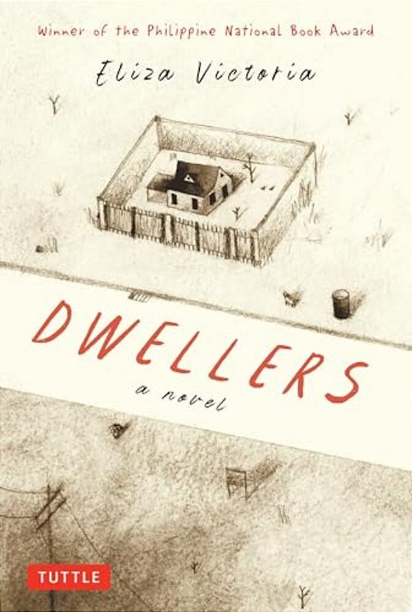 Dwellers: A Novel: Winner Of The Philippine National Book Award-..