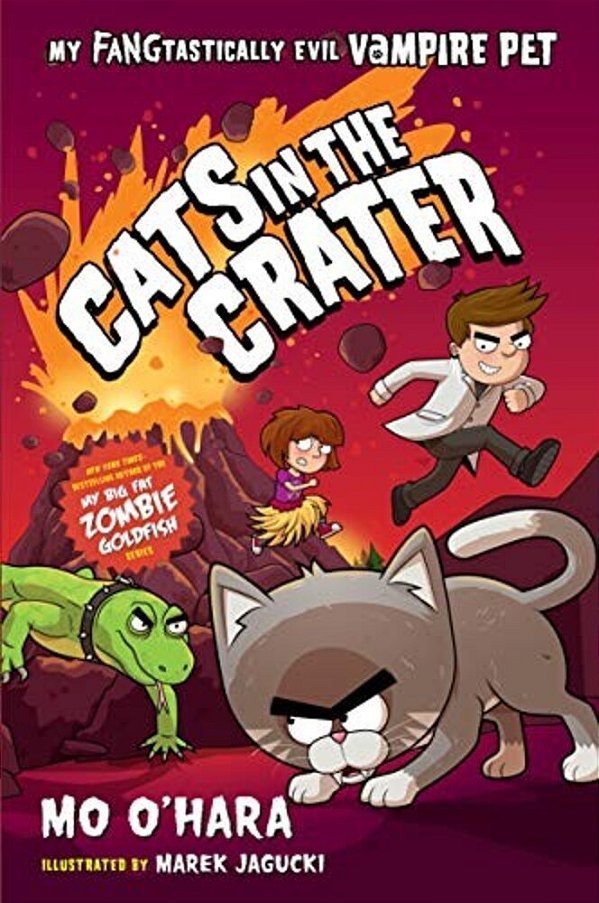 Cats In The Crater: My Fangtastically Evil Vampire Pet-..