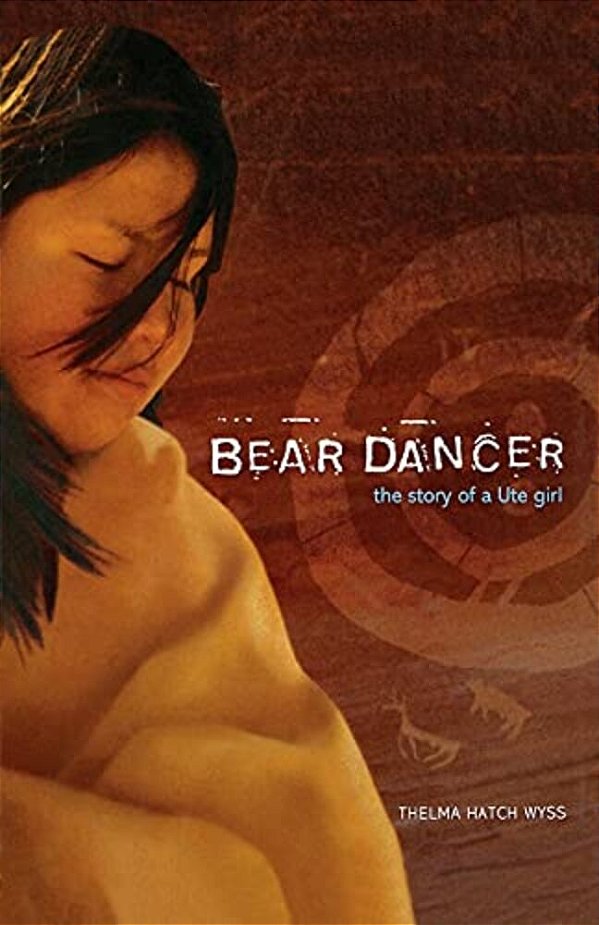 Bear Dancer: The Story Of A Ute Girl-..