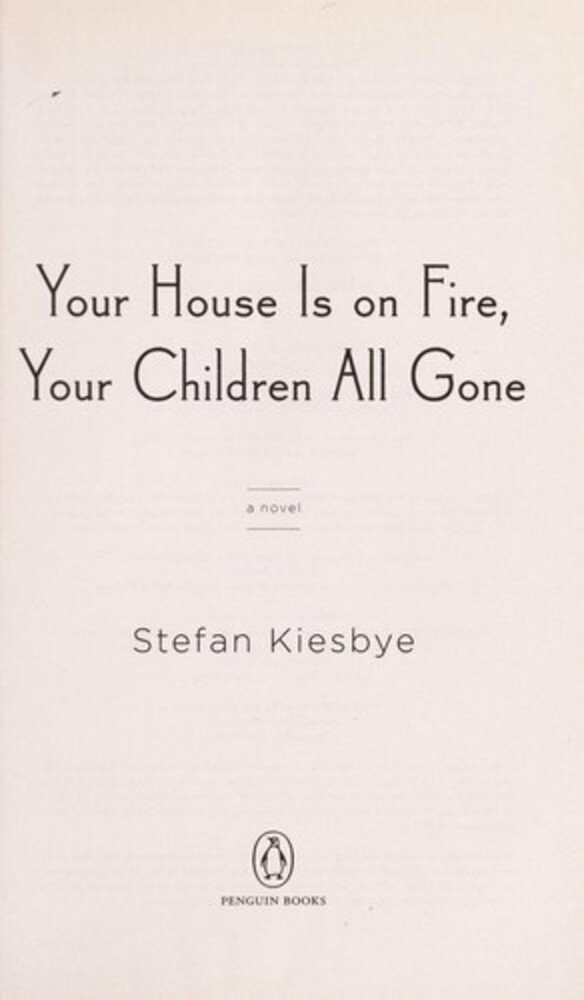 Your House Is On Fire, Your Children All Gone-..