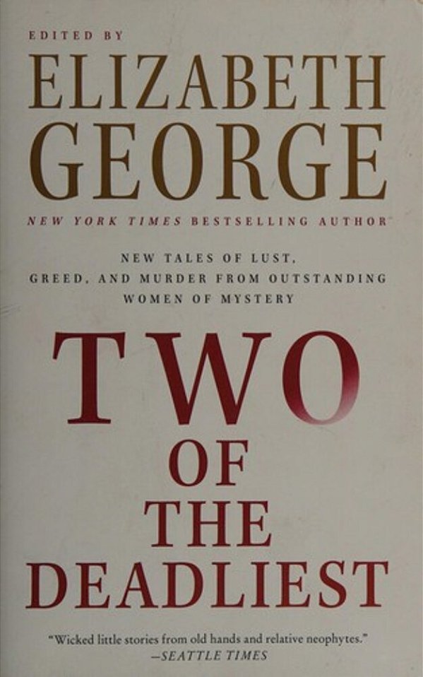 Two Of The Deadliest: New Tales Of Lust, Greed, And Murder From Outstanding Women Of Mystery-..