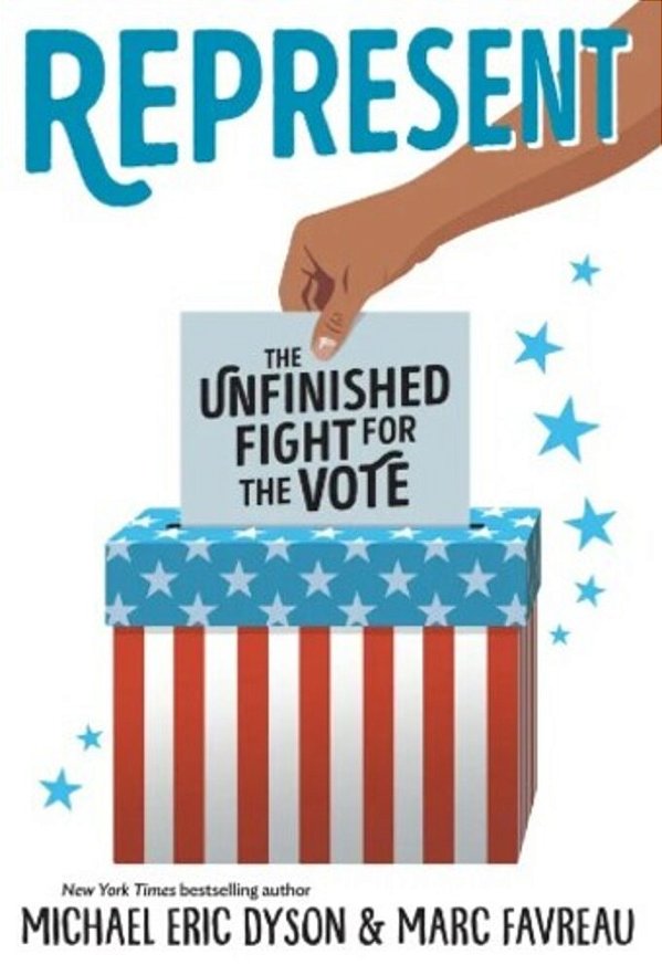 Represent: The Unfinished Fight For The Vote-..