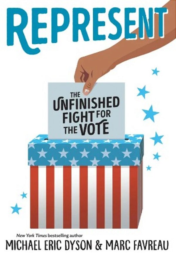 Represent: The Unfinished Fight For The Vote-..