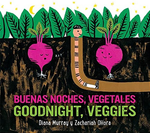 Goodnight, Veggies/Buenas Noches, Vegetales Board Book: Bilingual English-Spanish-..