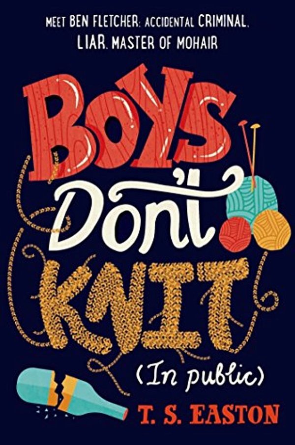 Boys Don't Knit (In Public)-..