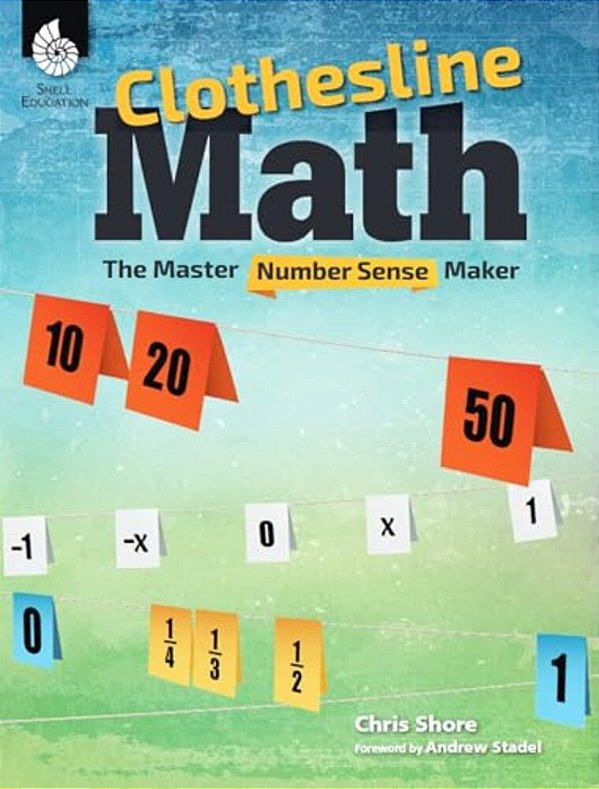 Clothesline Math: The Master Number Sense Maker-..
