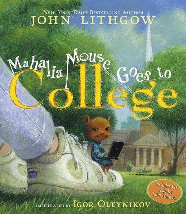 Mahalia Mouse Goes To College: Book And CD [With CD (Audio)]-..