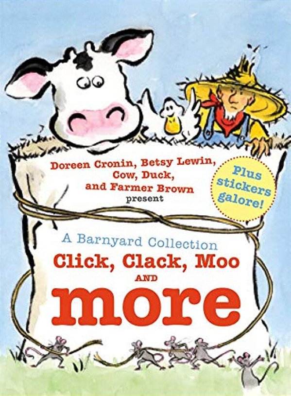 A Barnyard Collection: Click, Clack, Moo And More-..