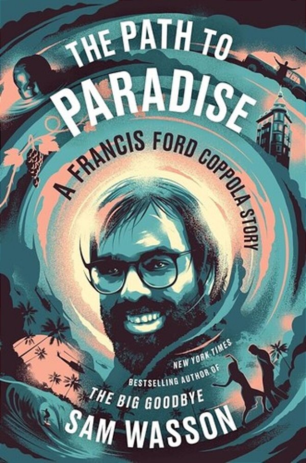 The Path To Paradise: A Francis Ford Coppola Story-..