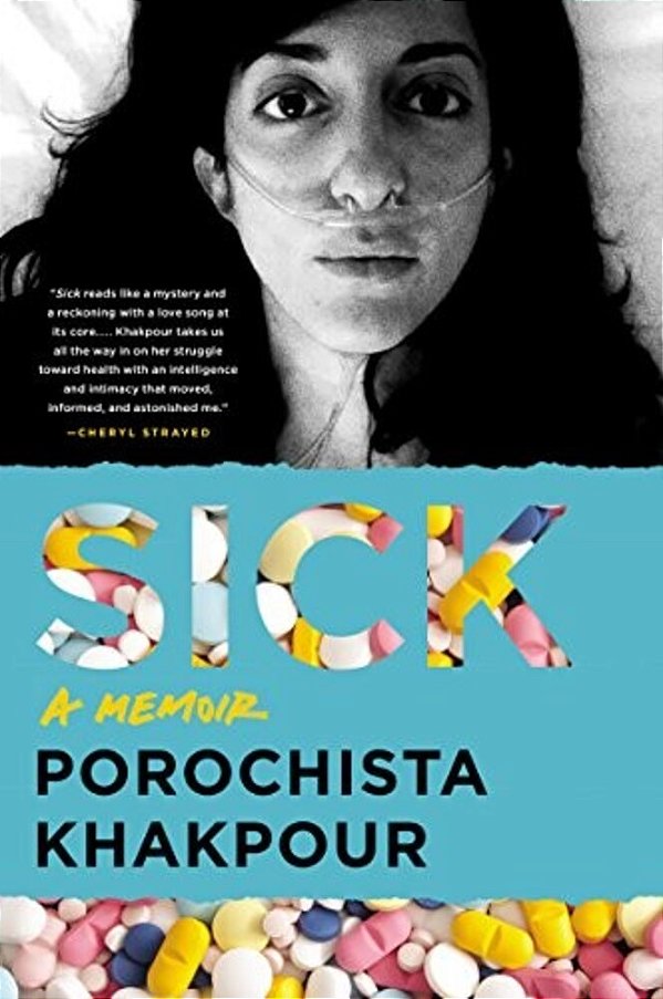 Sick: A Memoir-..