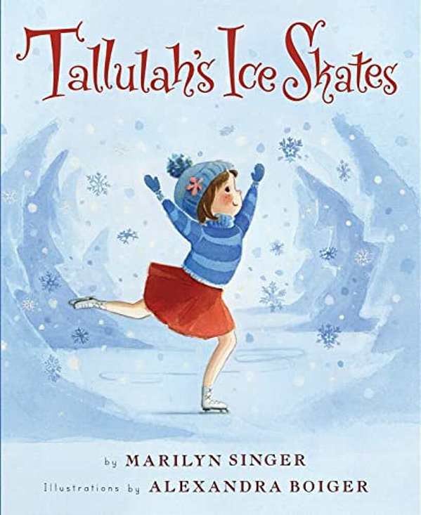 Tallulah's Ice Skates: A Winter And Holiday Book For Kids-..