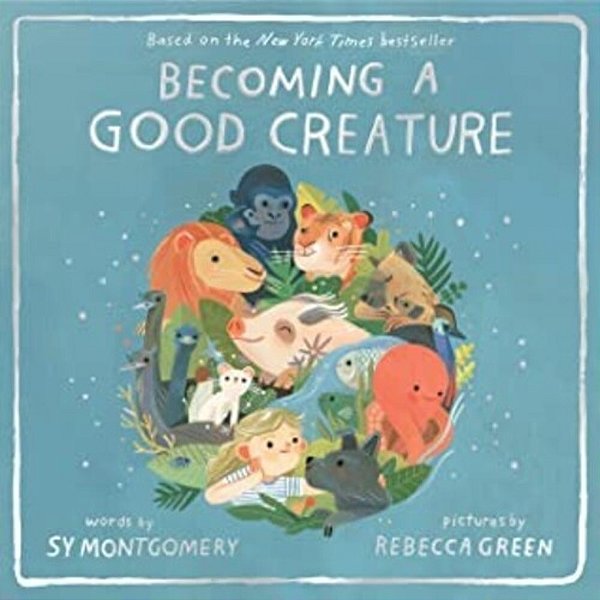 Becoming A Good Creature-..
