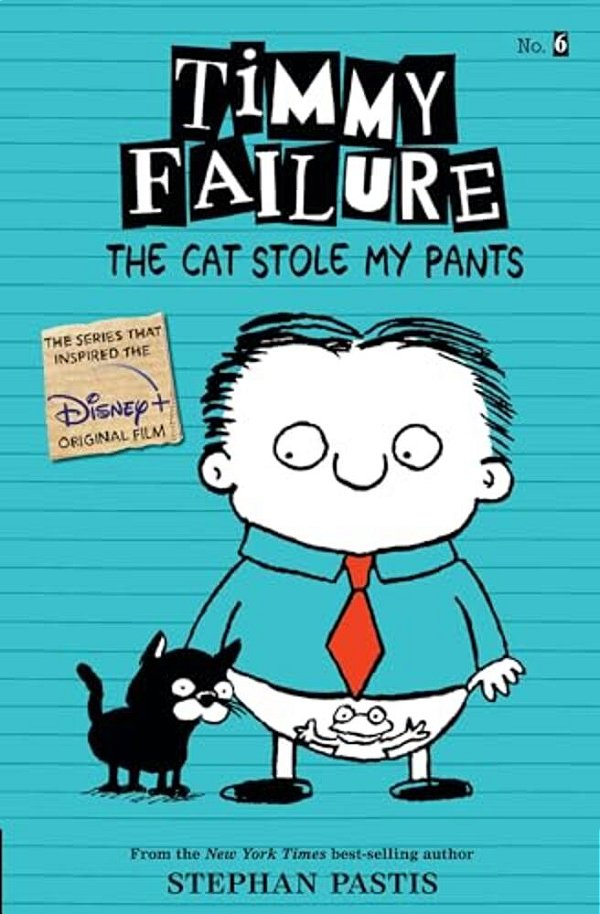 Timmy Failure: The Cat Stole My Pants-..