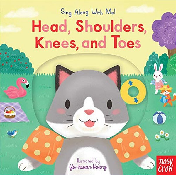 Head, Shoulders, Knees, And Toes: (A Classic Nursery Rhyme Board Book With Interactive Sliders And Qr Code For Instrumental And Vocal Versions - For B-..