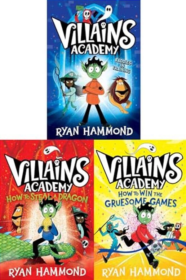 Villains Academy Collected Set: Villains Academy; How To Steal A Dragon; How To Win The Gruesome Games-..