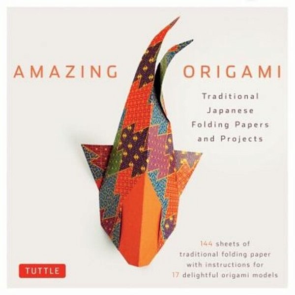 Amazing Origami Kit: Traditional Japanese Folding Papers And Projects [144 Origami Papers With Book, 17 Projects]-..