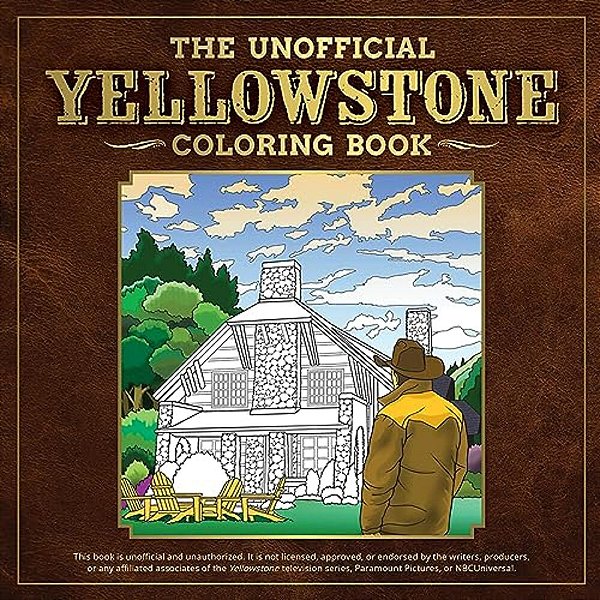 The Unofficial Yellowstone Coloring Book-..