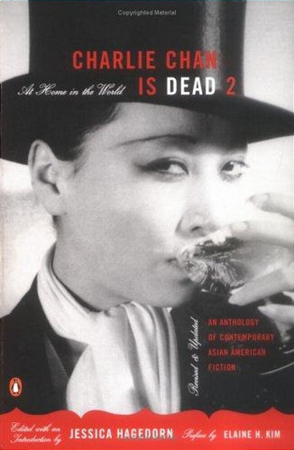 Charlie Chan Is Dead 2: At Home In The World: An Anthology Of Contemporary Asian American Fiction-..