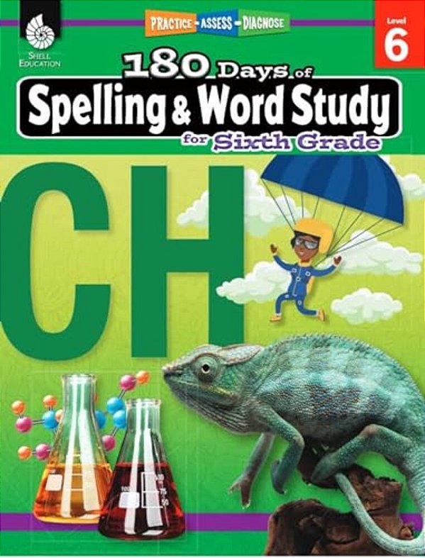 180 Days(tm) Spelling And Word Study For Sixth Grade: Practice, Assess, Diagnose-..