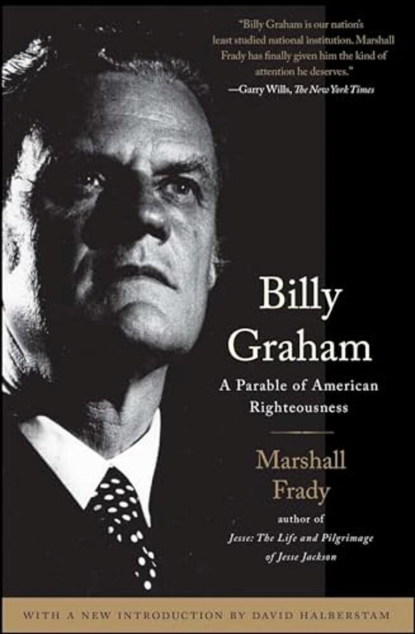 Billy Graham: A Parable Of American Righteousness-..