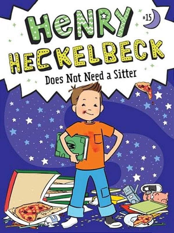Henry Heckelbeck Does Not Need A Sitter-..