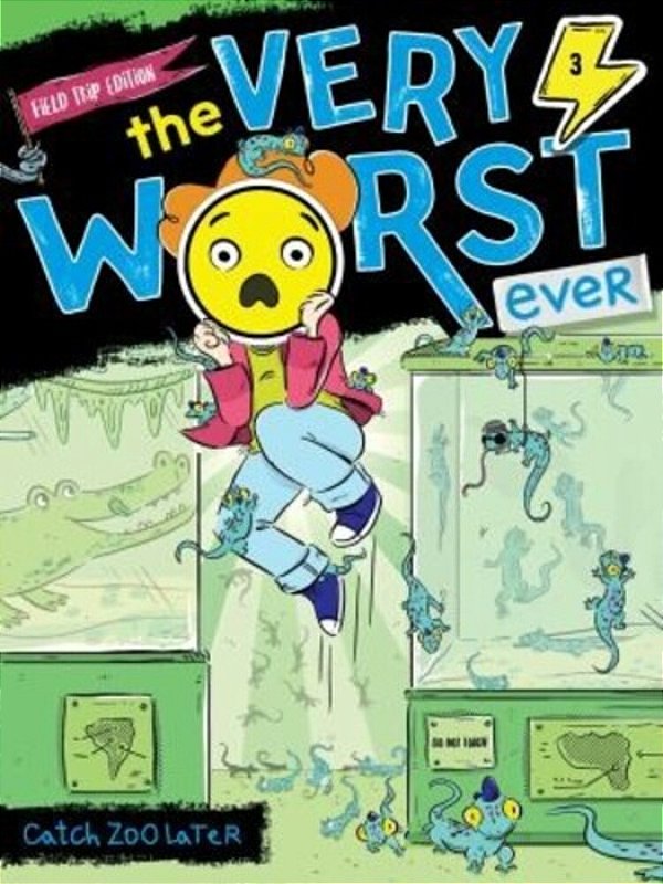 Catch Zoo Later: Field Trip Edition-..