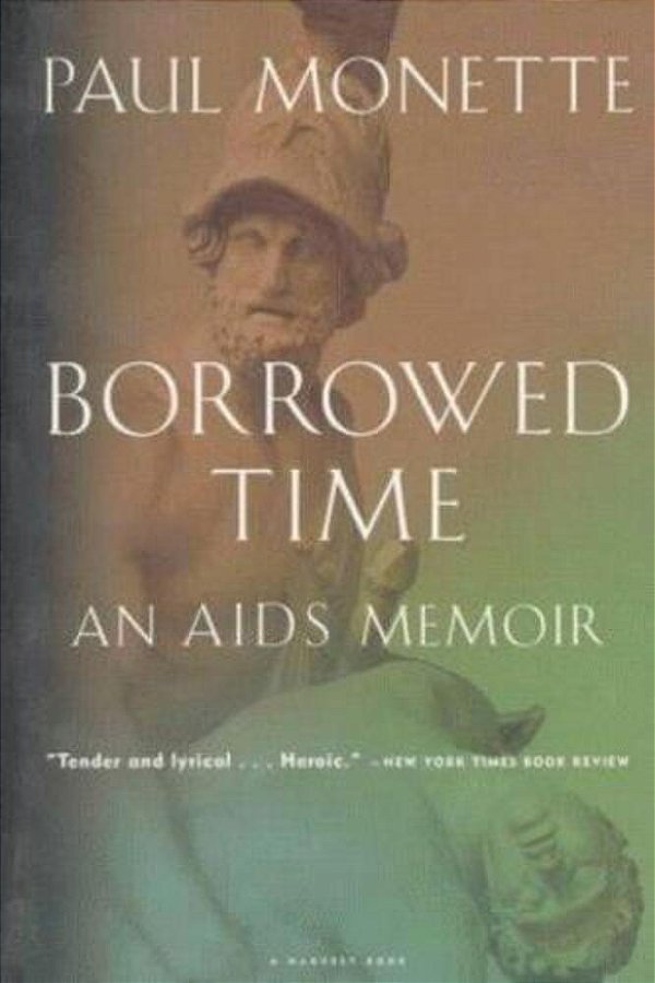 Borrowed Time: An Aids Memoir-..
