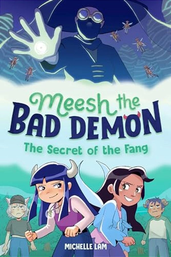 Meesh The Bad Demon #2: The Secret Of The Fang: (A Graphic Novel)-..