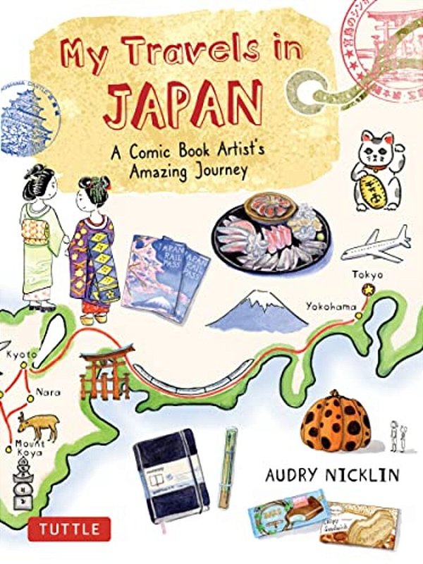 My Travels In Japan: A Comic Book Artist's Amazing Journey-..