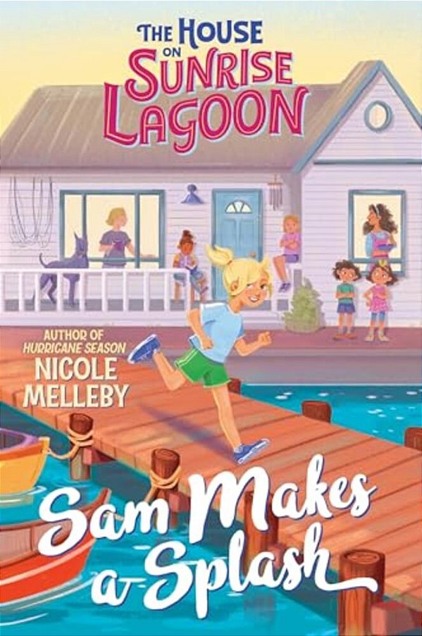 The House On Sunrise Lagoon: Sam Makes A Splash-..