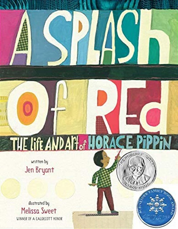 A Splash Of Red: The Life And Art Of Horace Pippin-..