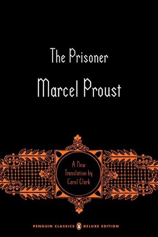 The Prisoner: In Search Of Lost Time, Volume 5 (Penguin Classics Deluxe Edition)-..