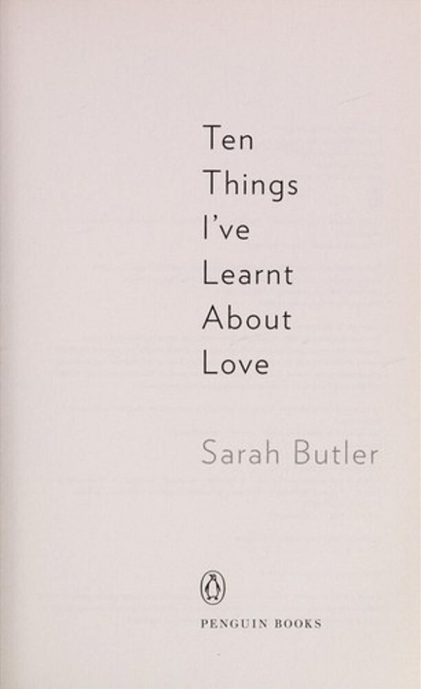 Ten Things I'Ve Learnt About Love-..