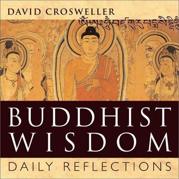 Buddhist Wisdom: Daily Reflections-..