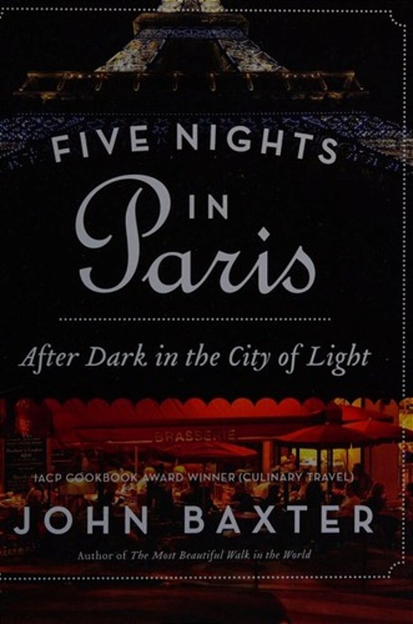 Five Nights In Paris: After Dark In The City Of Light-..