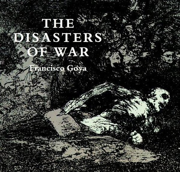 The Disasters Of War-..