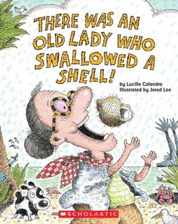There Was An Old Lady Who Swallowed A Shell! [With CD (Audio)]-..