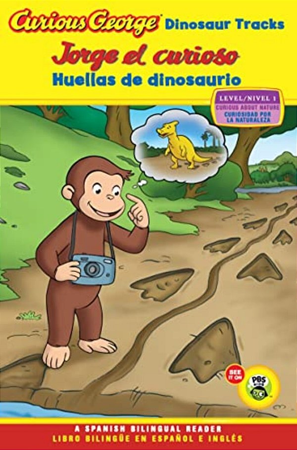 Curious George: Dinosaur Tracks/Jorge El Curioso Huellas De Dinosaurio: Bilingual English-Spanish-..