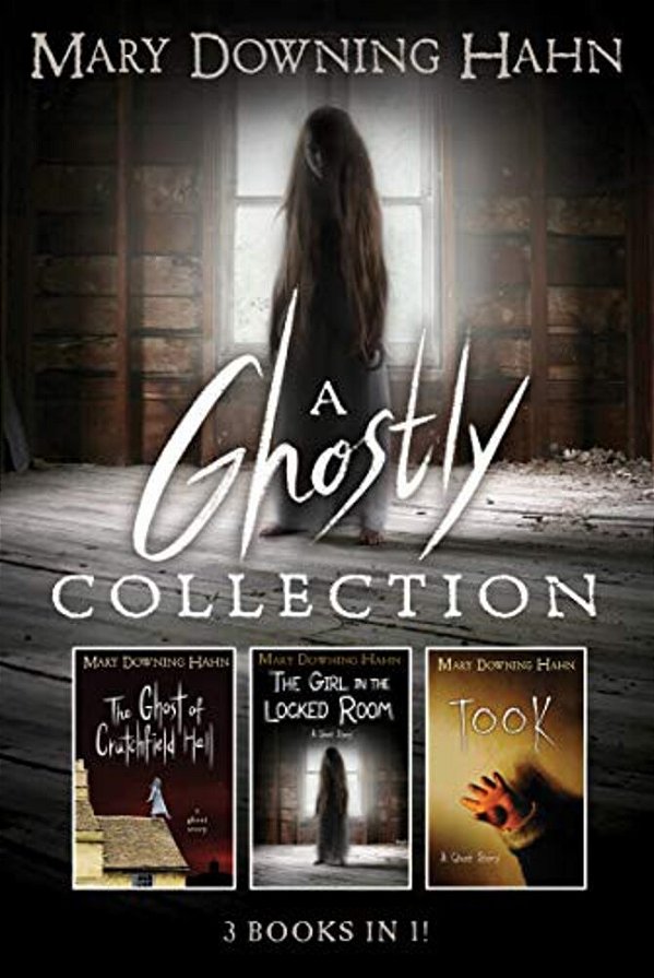 A Mary Downing Hahn Ghostly Collection: 3 Books In 1-..