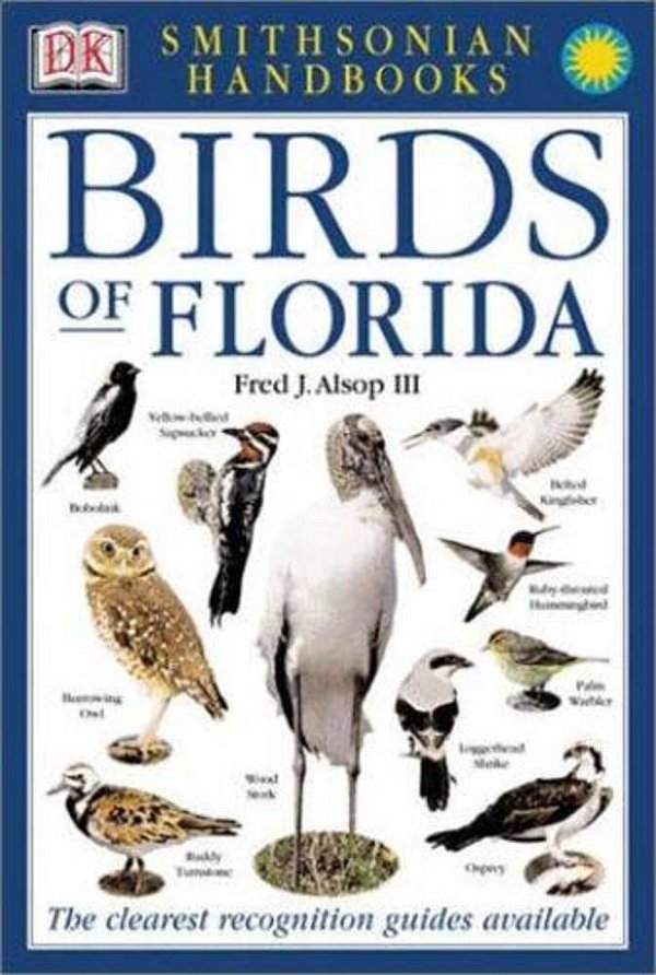 Birds Of Florida: The Clearest Recognition Guide Available-..