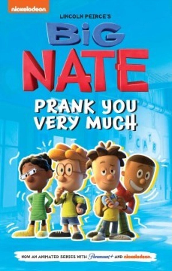 Big Nate: Prank You Very Much: Volume 2-..