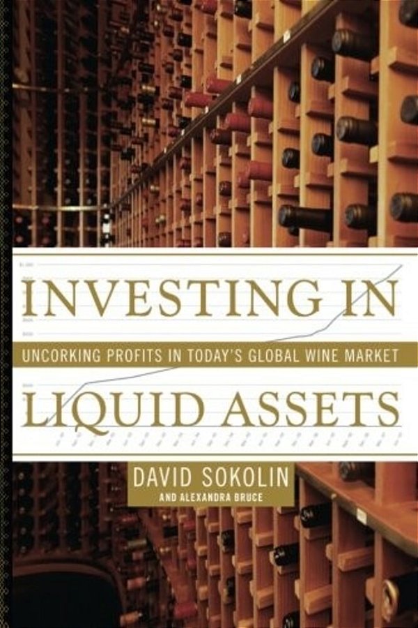 Investing In Liquid Assets: Uncorking Profits In Today's Global Wine Market-..